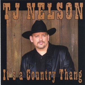 T.J. Nelson's first album, "It's a Country Thang," was released in 2005.
