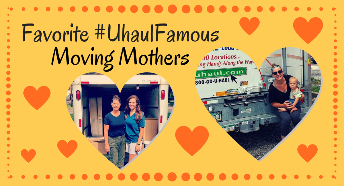 Favorite #UhaulFamous Moving Mothers
