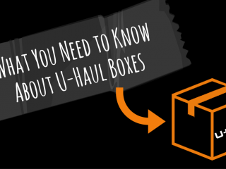 7 Things You Need to Know About U-Haul Boxes