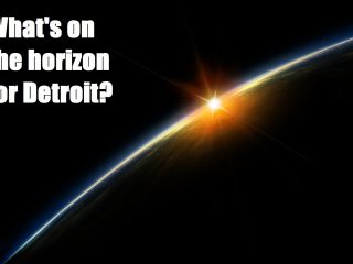 U-Haul and the Detroit Future City Plan: Horizon 2
